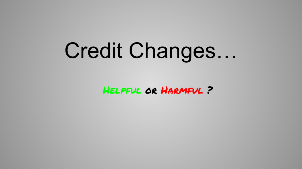 Credit Bureau Changes - Helpful or Harmful to Tenant Screening?